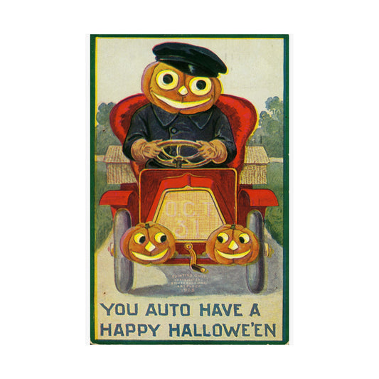 You Auto Have A Happy Halloween Matte Poster